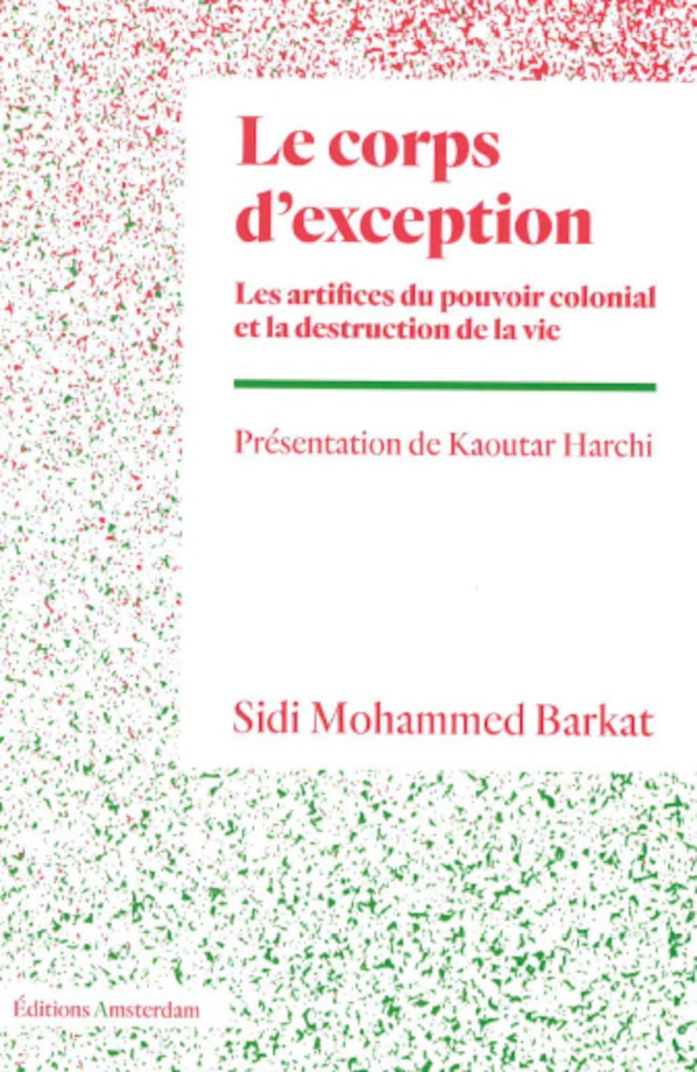 Le corps d'exception : les artifices du pouvoir colonial et la destruction de la vie