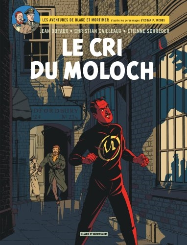 Les aventures de Blake et Mortimer : d'après les personnages d'Edgar P. Jacobs. Vol. 27. Le cri du M