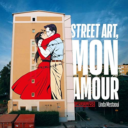 Street art, mon amour