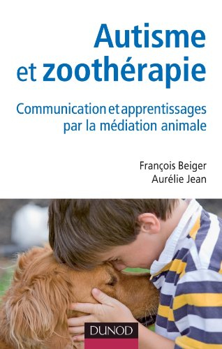 Autisme et zoothérapie : communication et apprentissages par la médiation animale