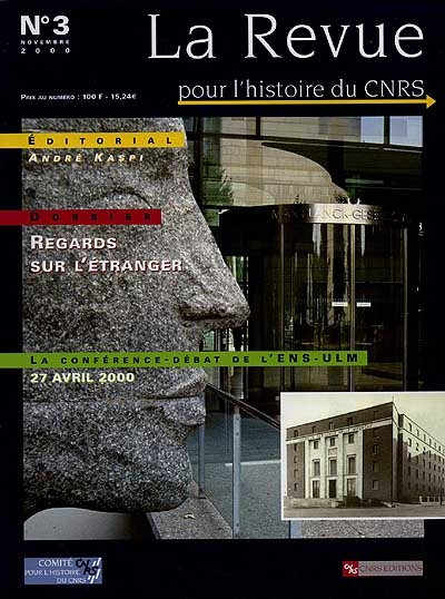 Revue pour l'histoire du CNRS (La), n° 3. Regards sur l'étranger