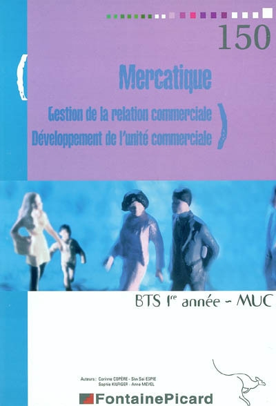 Mercatique, BTS 1re année-MUC : gestion de la relation commerciale : développement de l'unité commer