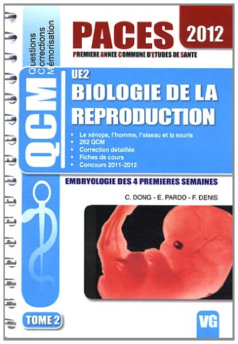 Biologie de la reproduction UE2. Vol. 2. Embryologie des 4 premières semaines