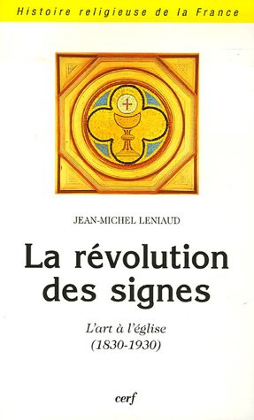 La révolution des signes : l'art à l'église (1830-1930)