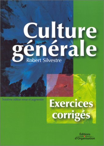Culture générale : exercices corrigés