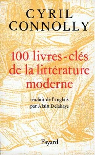 Cent livres clés de la littérature moderne : 1880-1950