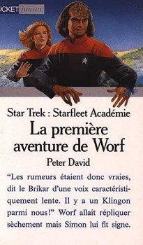 Star Trek, la nouvelle génération : Starfleet Académie. Vol. 1. La première aventure de Worf