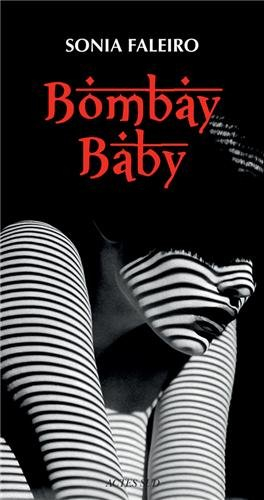 Bombay baby : reportage littéraire
