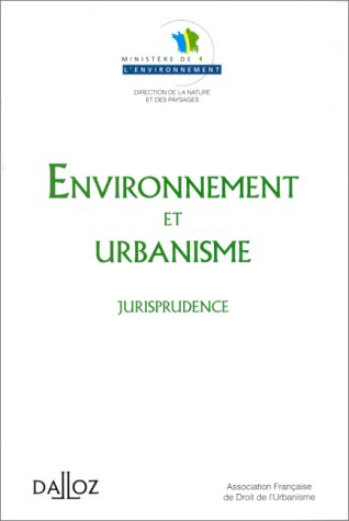 Environnement et urbanisme : jurisprudence
