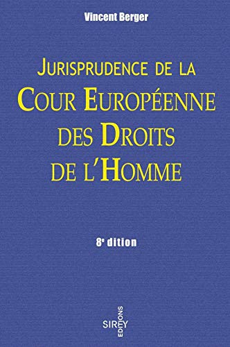 Jurisprudence de la Cour européenne des droits de l'homme, 8e édition
