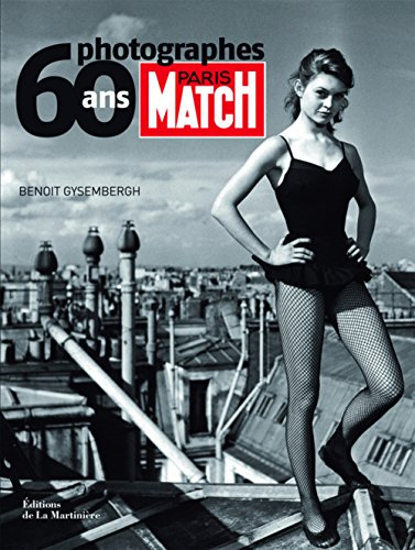 Paris-Match, 60 ans, 60 photographes