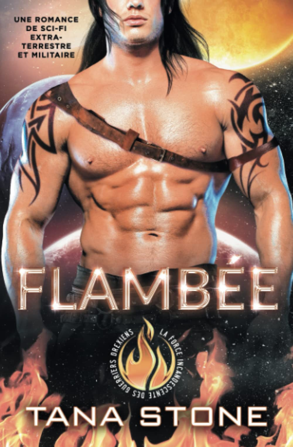 FLAMBÉE: Une romance de science-fiction extraterrestre et militaire