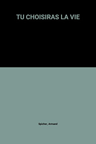 tu choisiras la vie