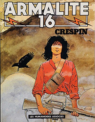 métal hurlant, armalite 16, tome 1