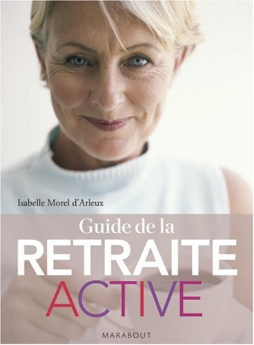 Guide de la retraite active : 2008-2009
