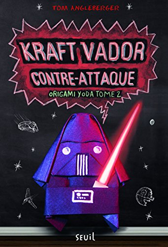 Origami Yoda. Vol. 2. Kraft Vador contre-attaque