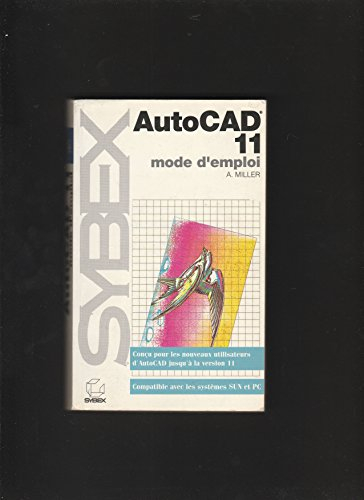AutoCAD 11 mode d'emploi