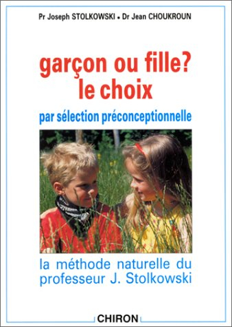 Garçon ou fille ? : le choix par sélection préconceptionnelle