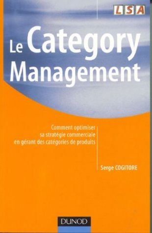 Le category management : comment optimiser sa stratégie commerciale en gérant des catégories de prod