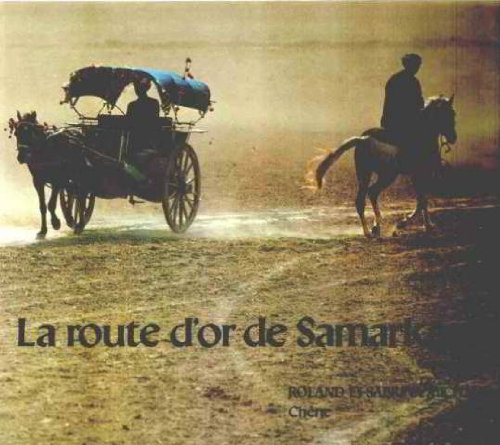 La Route d'or de Samarkand