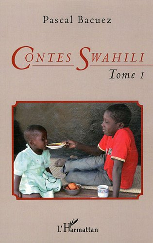 Contes swahili. Vol. 1