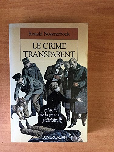 Le Crime transparent - Ronald M. Nossintchouk