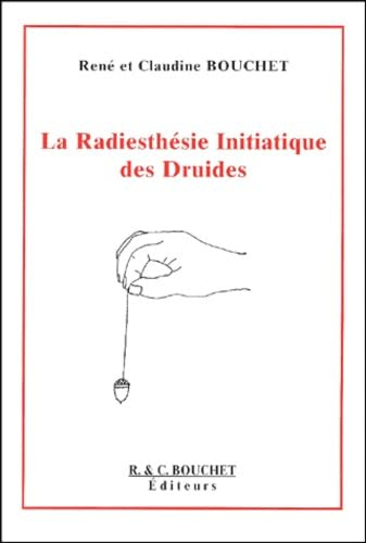 La radiesthésie initiatique des druides