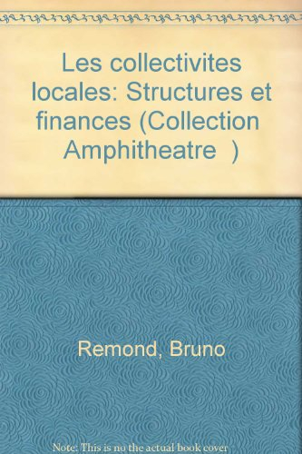 Les collectivités locales : structures et finances