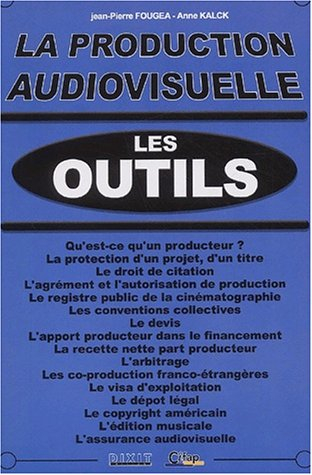 La production audiovisuelle : les outils
