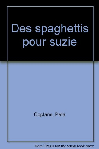 Des Spaghettis pour Suzie