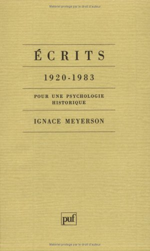 Ecrits 1920-1983 : pour une psychologie historique