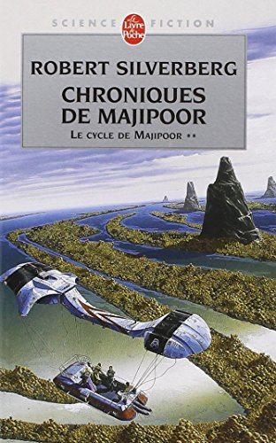 Le cycle de Majipoor. Vol. 2. Chroniques de Majipoor
