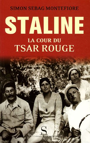 Staline : la cour du tsar rouge