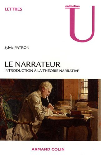 Le narrateur : introduction à la théorie narrative