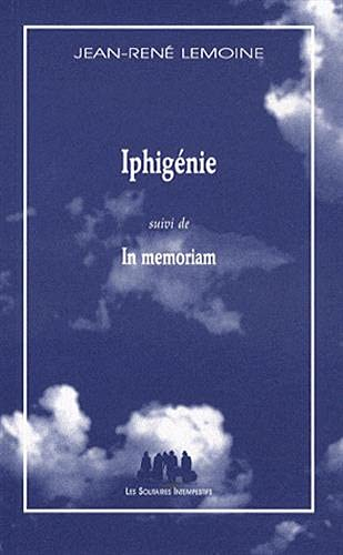 Iphigénie. In memoriam
