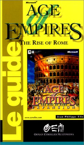 The age of empires. Vol. 1. The rise of Rome