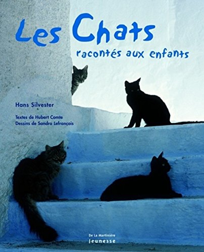 Les chats : racontés aux enfants