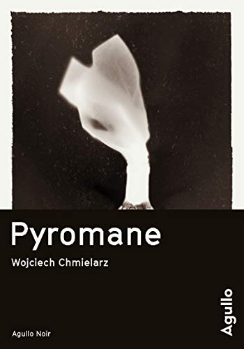 pyromane