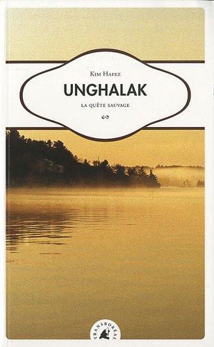 Unghalak : la quête sauvage