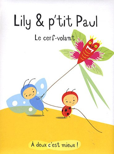 Lily & p'tit Paul. Le cerf-volant