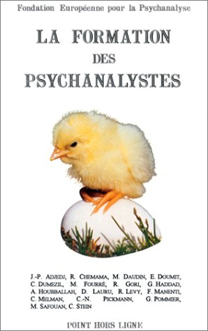 La formation des psychanalystes : actes de la fondation européenne pour la psychanalyse, 18 juin 199