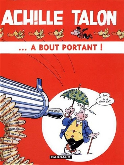 Achille Talon. Vol. 35. A bout portant