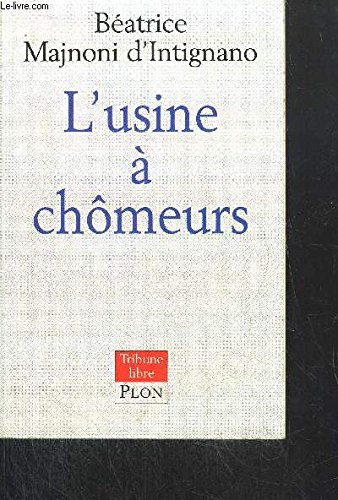 L'usine à chômeurs
