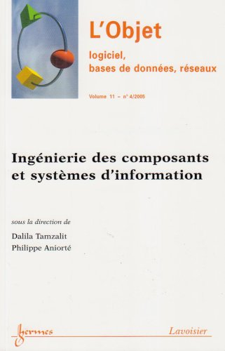 Ingénierie des composants et systèmes d'information L objet volume 11 n 4/2005