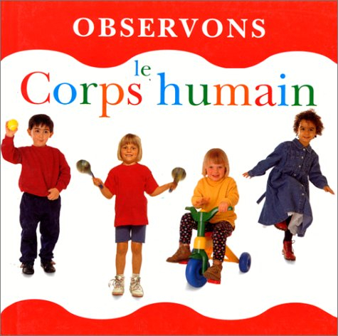 observons le corps humain