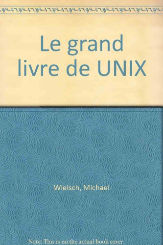 Le Grand livre d'Unix