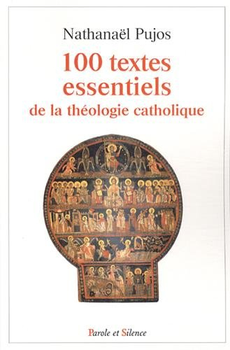 100 textes essentiels de la théologie catholique