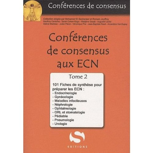 Conférences de consensus aux ECN. Vol. 2. 101 fiches de synthèse pour préparer les ECN : endocrinolo