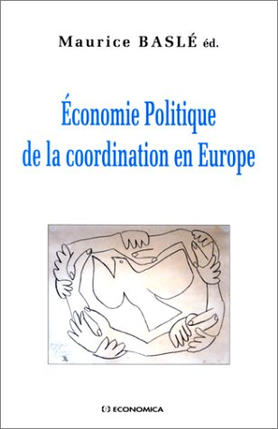 Economie politique de la coordination des agents en Europe
