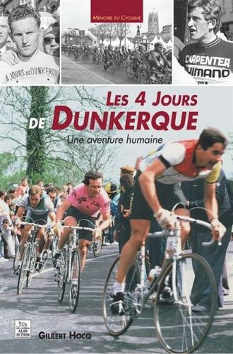 Les 4 jours de Dunkerque : une aventure humaine